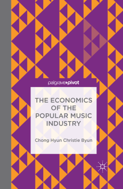 The Economics of the Popular Music Industry