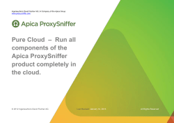 Pure Cloud – Run all components of the Apica ProxySniffer product