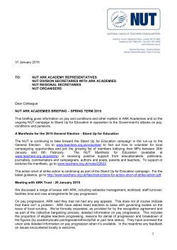 Ark Briefing Spring 2015 - National Union of Teachers