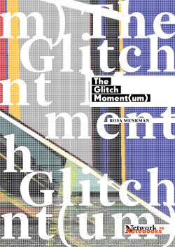 The Glitch Moment(um) - Institute of Network Cultures