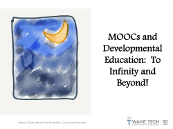 MOOCs and Developmental Education: To Infinity and