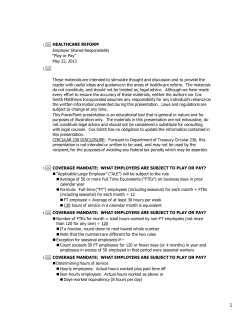 Employer Shared Responsibility &ldquo;Play or Pay&rdquo; May 22, 2013 These