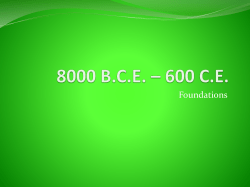Unit 1 Key Terms Foundations 8000 BCE * 600CE