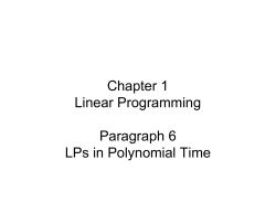 Chapter 1 Linear Programming Paragraph 6 LPs in Polynomial Time