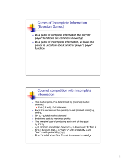 Games of Incomplete Information (Bayesian
