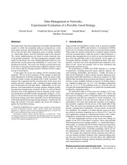 Experimental Evaluation of a Provably Good Strategy