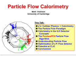 Particle Flow Calorimetry and ILC Detector Design - Indico
