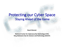Protecting our Cyber Space Staying Ahead of the Game