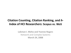 Scopus vs. WoS Lokman I. Meho and Yvonne Rogers