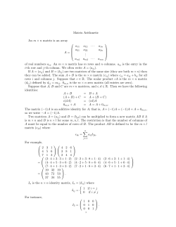 Matrix Arithmetic An m &times; n matrix is an array A = &middot;&middot;&middot; a1n