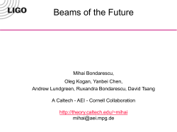 Optimal Light Beams for future LIGO Interferometers Mihai