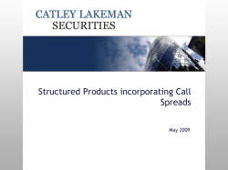 Call spread &ndash; Uncapped - Catley Lakeman Securities
