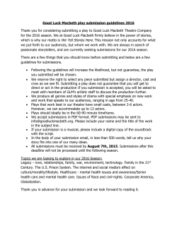 Good Luck Macbeth play submission guidelines 2016 Thank you for