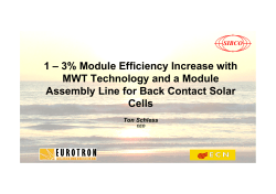 1 &ndash; 3% Module Efficiency Increase with MWT Technology and a