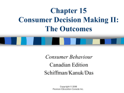 Chapter 15 Consumer Decision Making II: The Outcomes