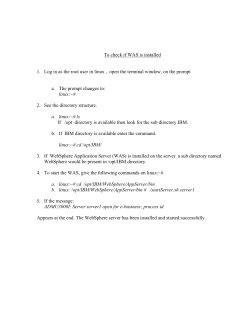 To check if WAS is installed 1. Log in as the root user in