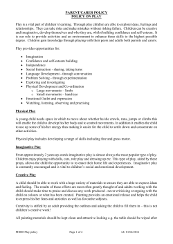 PARENT/CARER POLICY POLICY ON PLAY Play is a vital part of