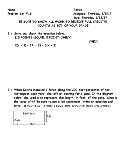 2.) When Keisha installed a fence along the 200