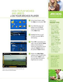 HOw TO PLAy MOviES AND viDEOS ON yOUR ARCHOS PLAyER
