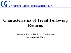 Characteristics of Trend Following Returns Presentation to FIA Expo