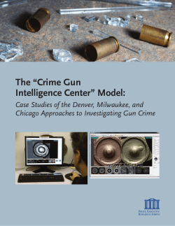 Crime Gun Intelligence Center - Police Executive Research Forum