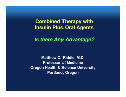 Combined Therapy with Insulin Plus Oral Agents Is there
