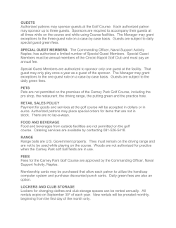 GUESTS Authorized patrons may sponsor guests at the Golf Course