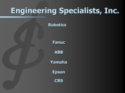 Engineering Specialists, Inc. Robotics Fanuc ABB Yamaha Epson