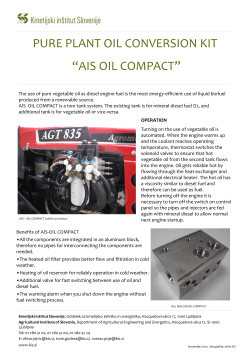 The use of pure vegetable oil as diesel engine fuel is the