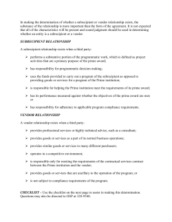 In making the determination of whether a subrecipient or vendor