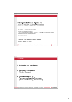 Intelligent Software Agents for Autonomous Logistic Processes