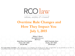 Overtime Rule Changes and How They Impact You July 1, 2015