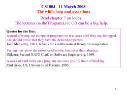 CS100J March 01, 2006 The while loop and assertions