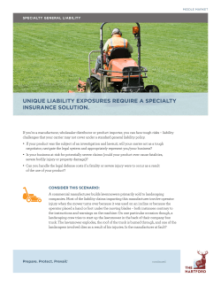 Unique Liability Exposures Require a Specialty Insurance Solution.
