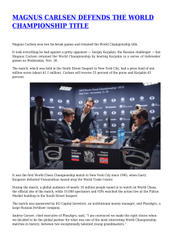 MAGNUS CARLSEN DEFENDS THE WORLD CHAMPIONSHIP TITLE