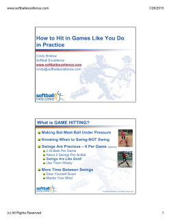 How to Hit in Games Like You Do in Practice How to Hit in Games