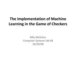 The Implementation of Machine Learning in the Game of Checkers