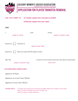 USE THIS FORM TO: 1) Transfer a player from one team to another