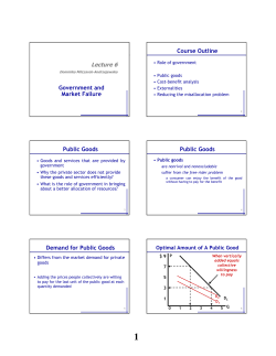 Government and Market Failure Lecture 6 Course Outline Public