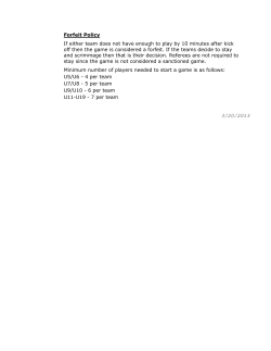 Forfeit Policy If either team does not have enough to play by 10