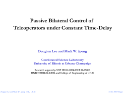 Passive Bilateral Control of Teleoperators under Constant Time