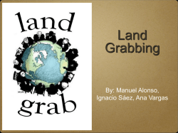 Land Grabbing By: Manuel Alonso, Ignacio S&aacute;ez, Ana Vargas Main