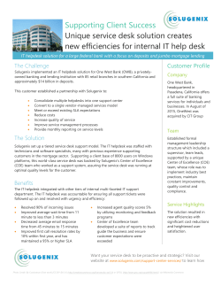 Supporting Client Success Unique service desk solution creates