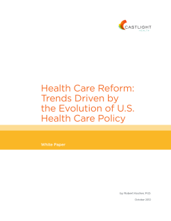 Health Care Reform: Trends Driven by the Evolution of U.S. Health