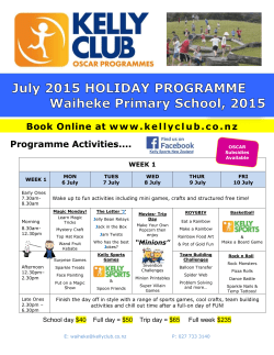 July 2015 HOLIDAY PROGRAMME Waiheke Primary School, 2015