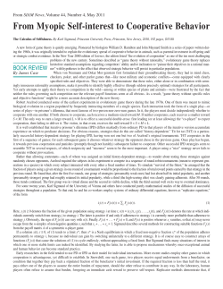From Myopic Self-interest to Cooperative Behavior