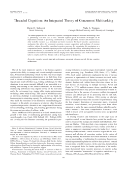 Threaded Cognition: An Integrated Theory of Concurrent Multitasking