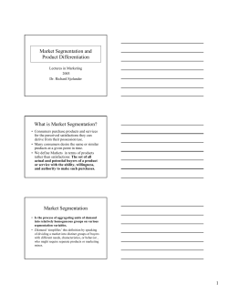 Market Segmentation and Product Differentiation What is Market