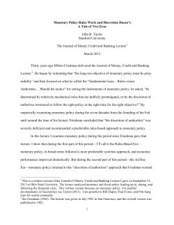 Monetary Policy Rules Work and Discretion Doesn`t: A Tale of Two