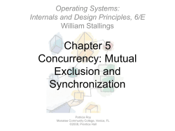 Concurrency: Mutual Exclusion and Synchronization